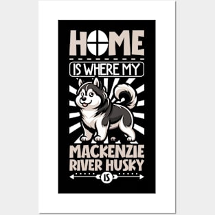 Home is with my Mackenzie River Husky Posters and Art